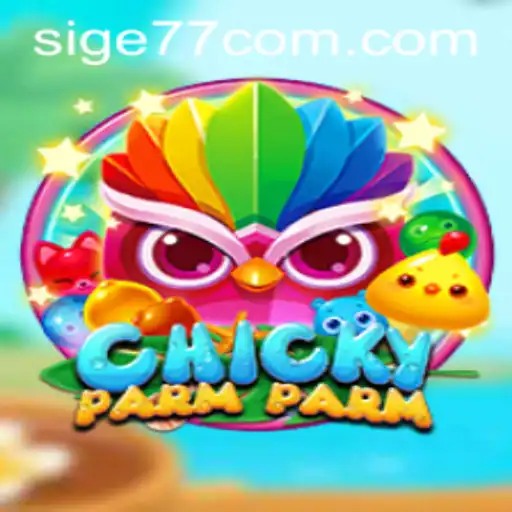 Discovering ChickyParmParm: A New Gaming Sensation with Sige77