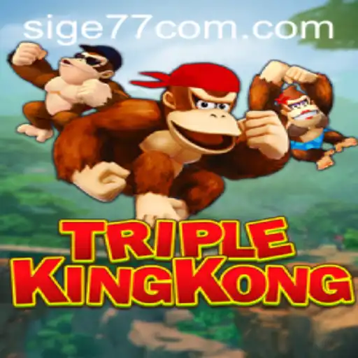TripleKingKong Unleashed: A Thrilling New Adventure with Sige77