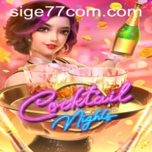 Discover the Exciting World of CocktailNights with Sige77